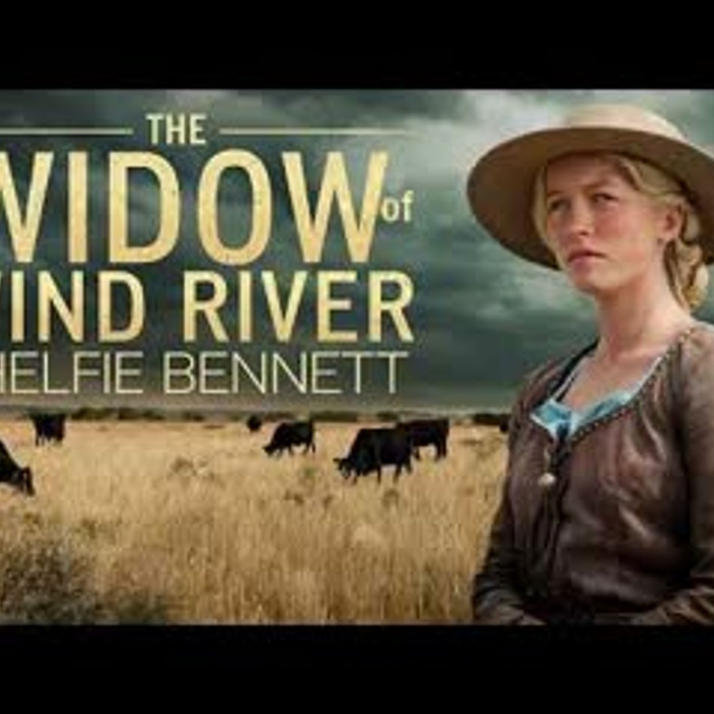 THE WIDOW of WIND RIVER   Full Length Historical Western Romance episode artwork