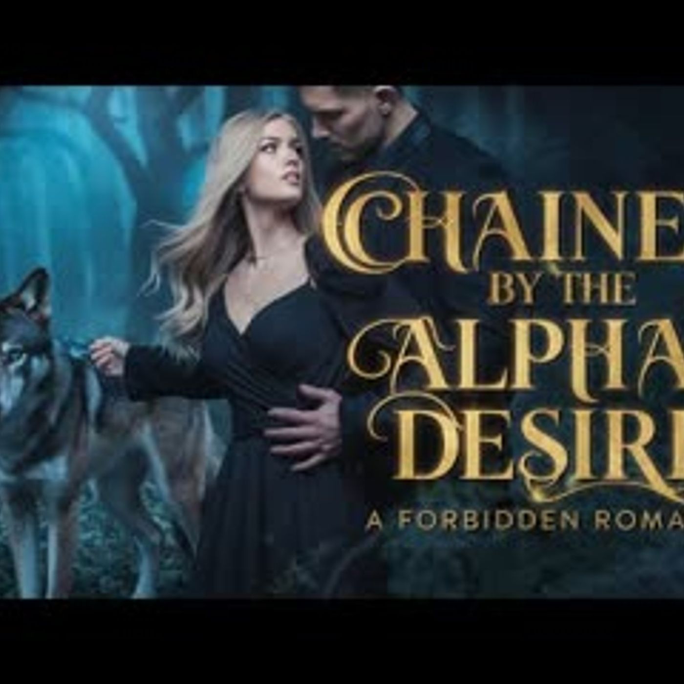 Chained by the Alpha’s Desire A Forbidden Romance   Full-length Werewolf Shifter Romance Audiobook episode artwork