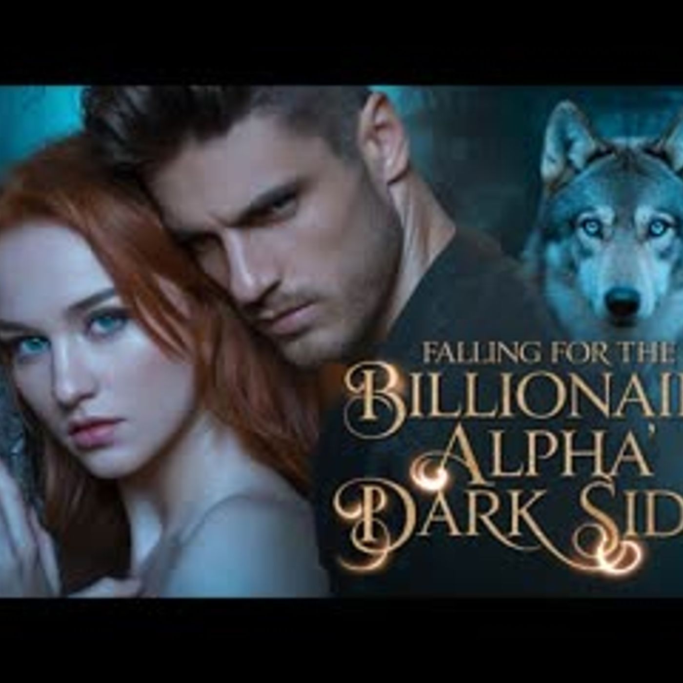 Falling for the Billionaire Alpha’s Dark Side   Full-length Werewolf Shifter Romance Audiobook episode artwork