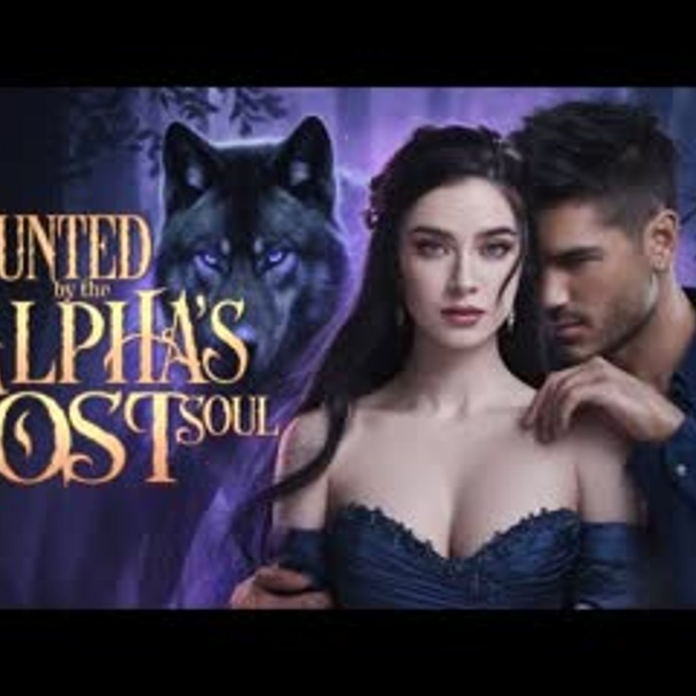 Haunted by the Alpha’s Lost Soul   Full-length Werewolf Shifter Romance Audiobook episode artwork