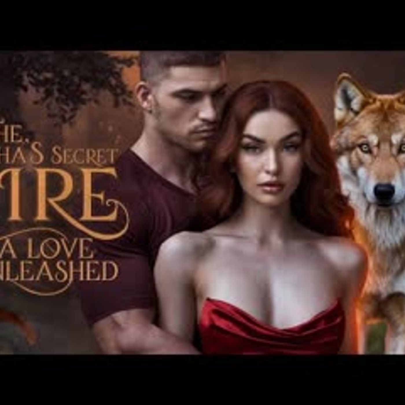 The Alpha’s Secret Fire A Love Unleashed   Full-length Werewolf Shifter Romance Audiobook episode artwork