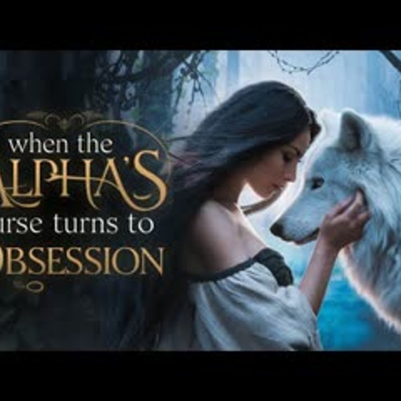 When the Alpha’s Curse Turns to Obsession   Full-length Werewolf Shifter Romance Audiobook episode artwork
