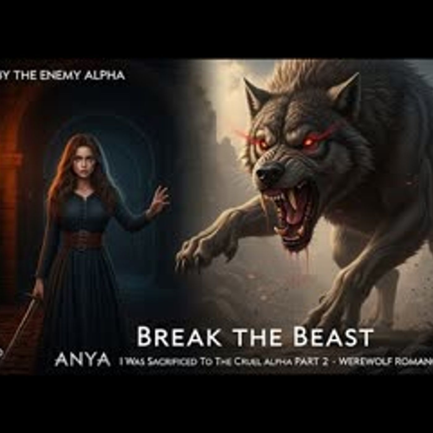 THE ALPHA KING SET 3 TASKS FOR HIS LUNA   BOUND BY THE ENEMY ALPHA Part 2   Dark Romance episode artwork