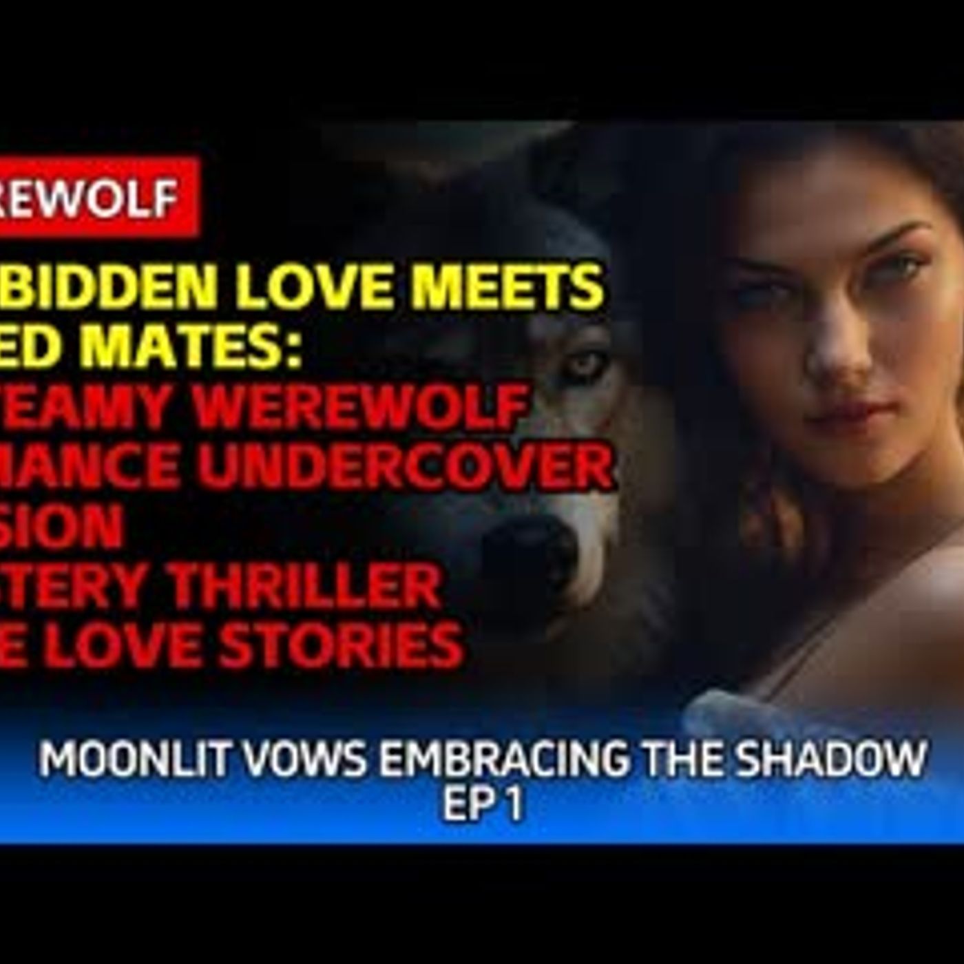 Forbidden Love Meets Fated Mates A Steamy Werewolf Romance Undercover Mission + Mystery Thriller episode artwork
