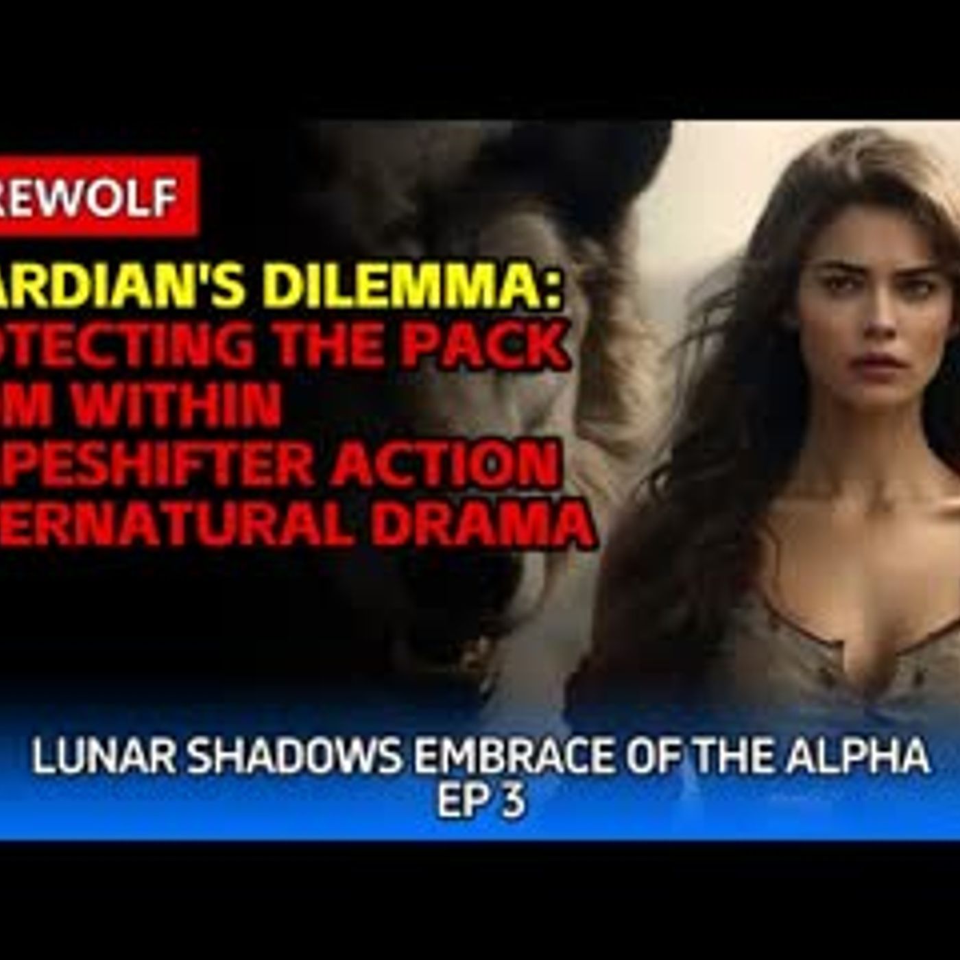 Guardian's Dilemma Protecting the Pack from Within   Shapeshifter Action + Supernatural Drama episode artwork