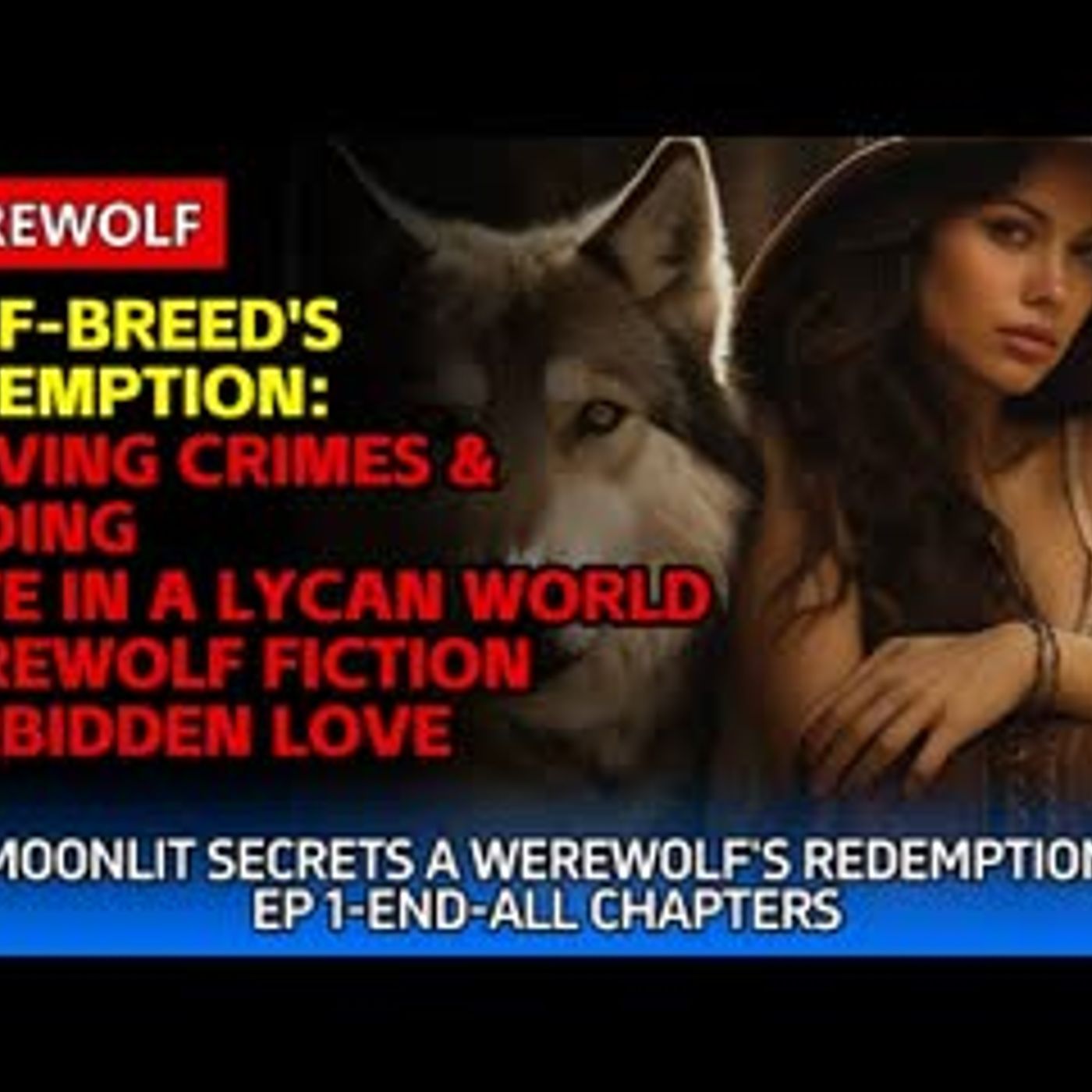 Half-Breed's Redemption Solving Crimes & Finding Love in a Lycan World   Werewolf Fiction episode artwork