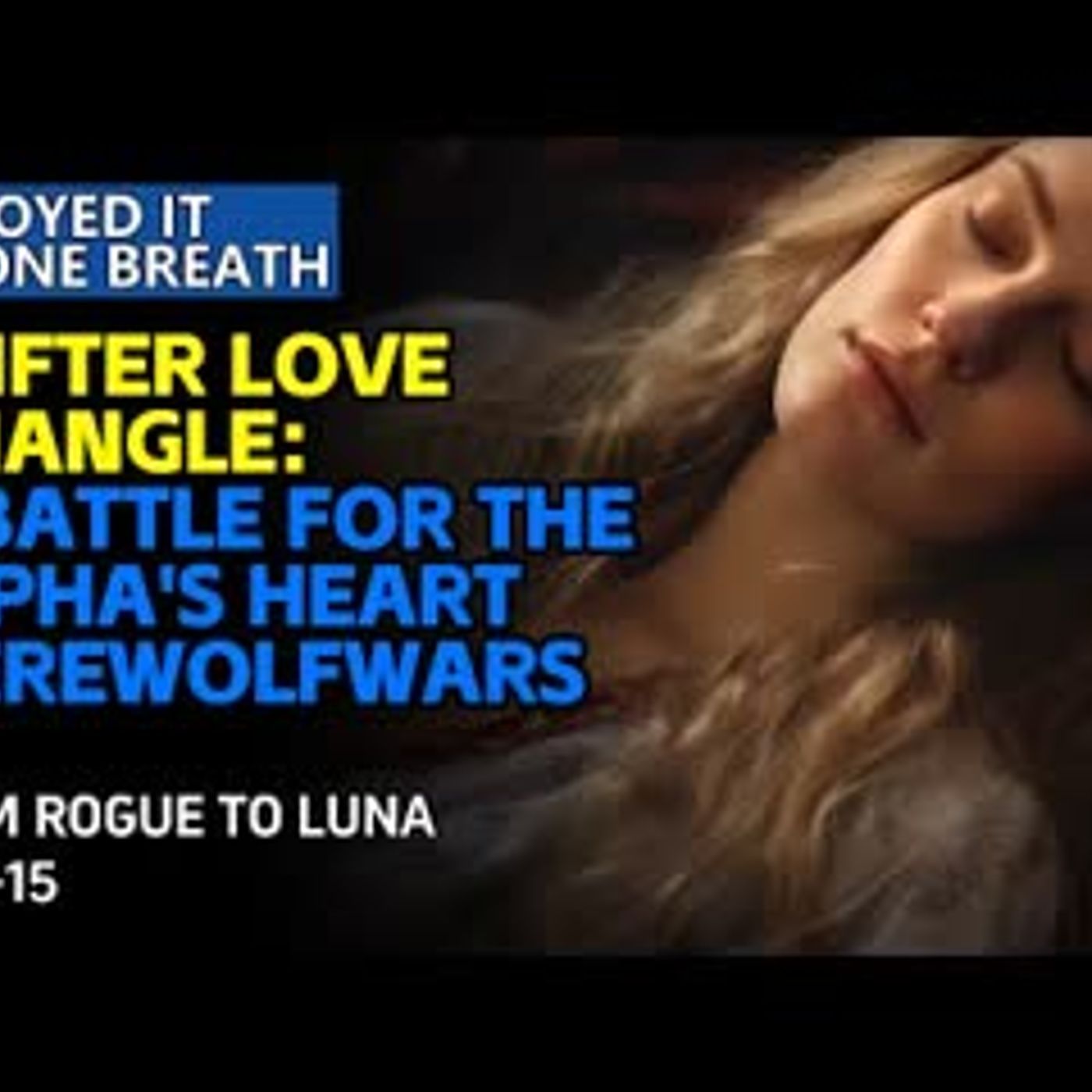 Shifter Love Triangle A Battle for the Alpha's Heart   WerewolfWars   Werewolfbook episode artwork