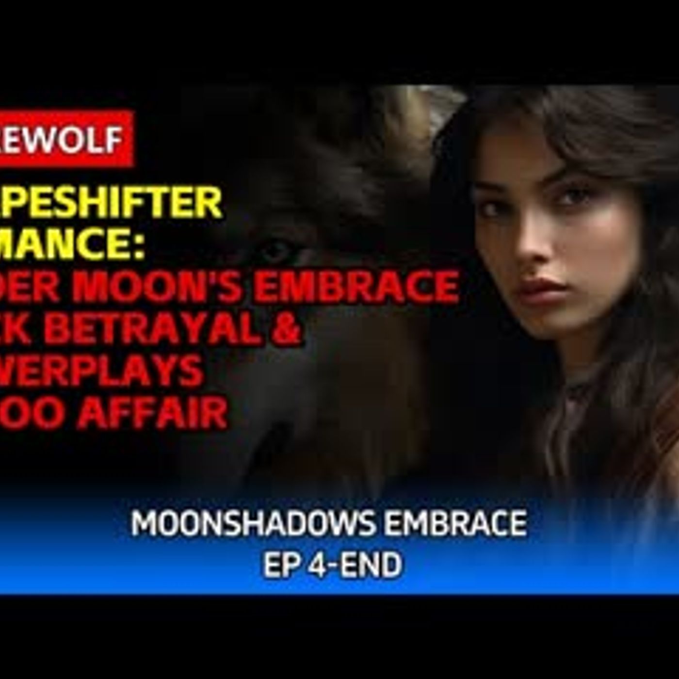 Shapeshifter Romance Under Moon's Embrace   Pack Betrayal & Powerplays   Taboo Affair episode artwork