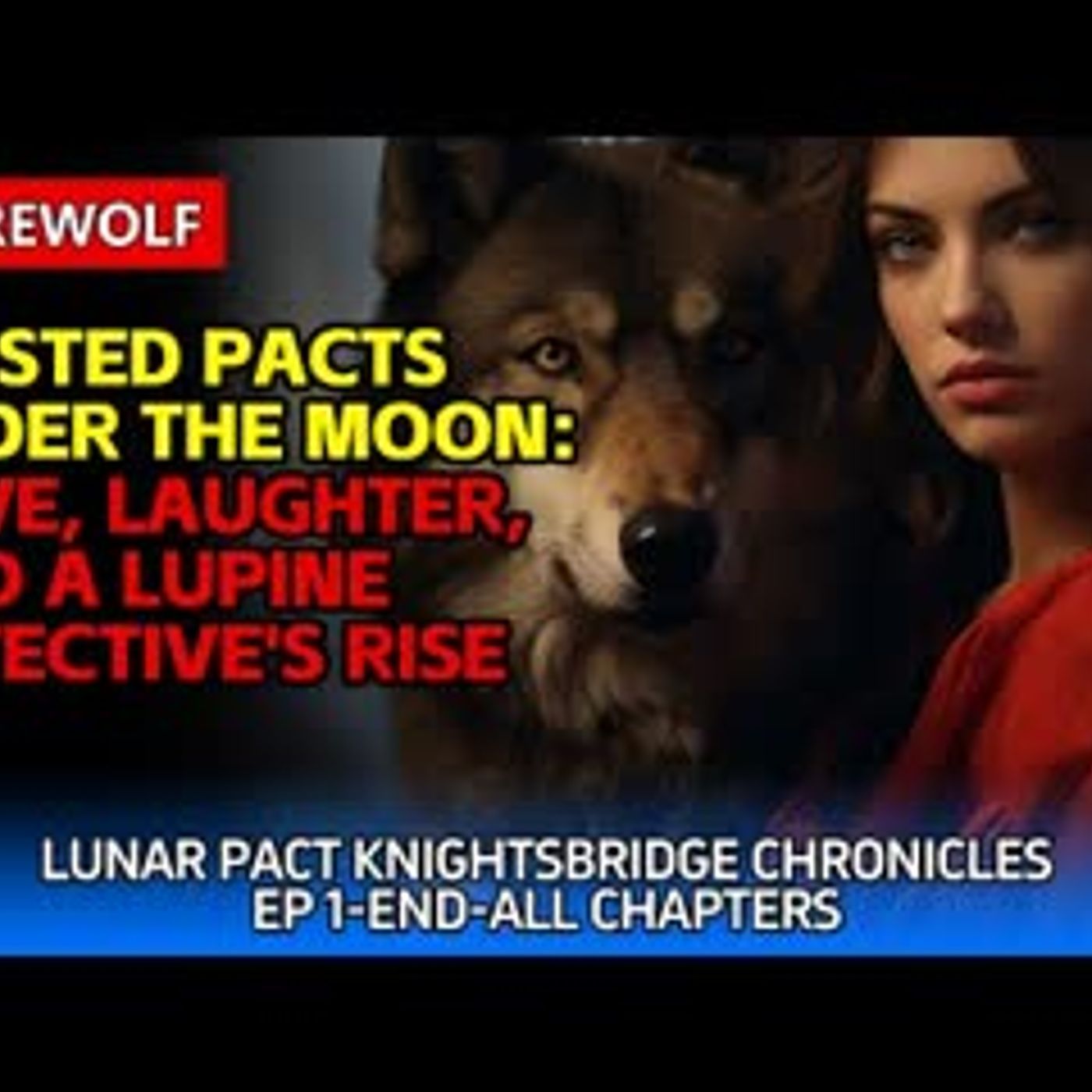 Twisted Pacts Under the Moon Love, Laughter, and a Lupine Detective's Rise episode artwork