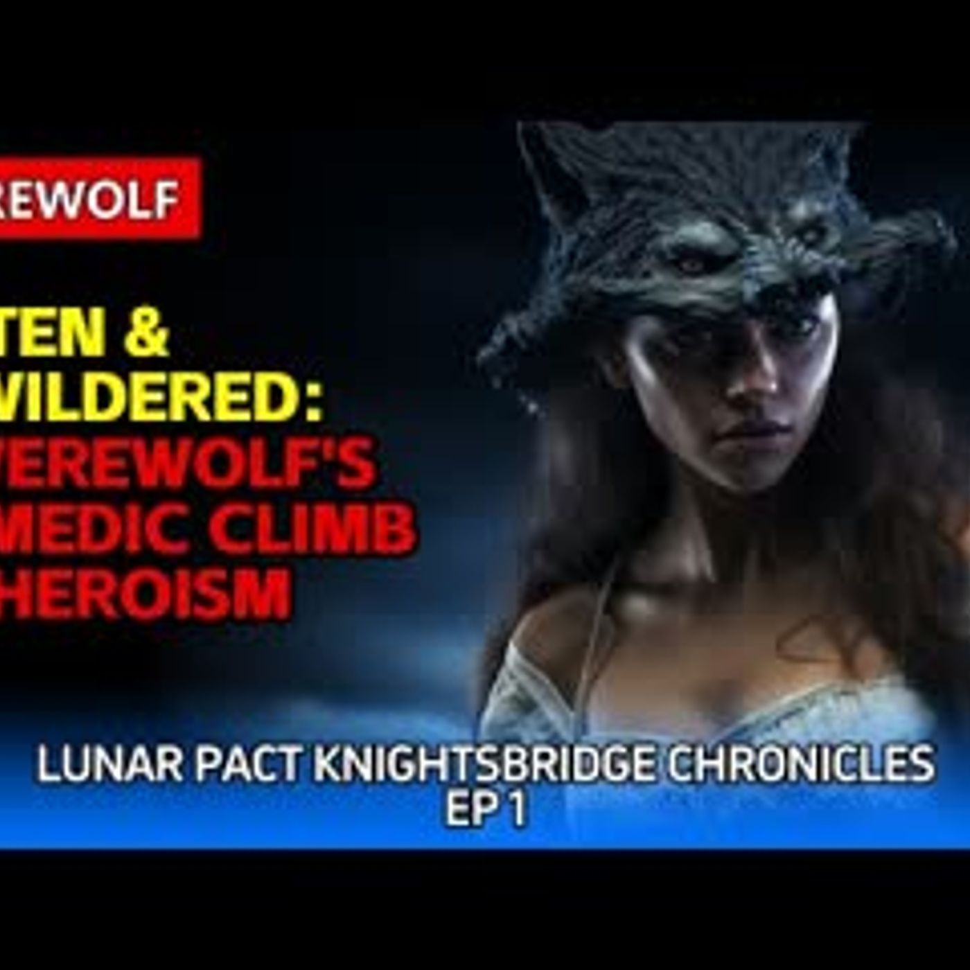 Bitten & Bewildered A Werewolf's Comedic Climb to Heroism episode artwork