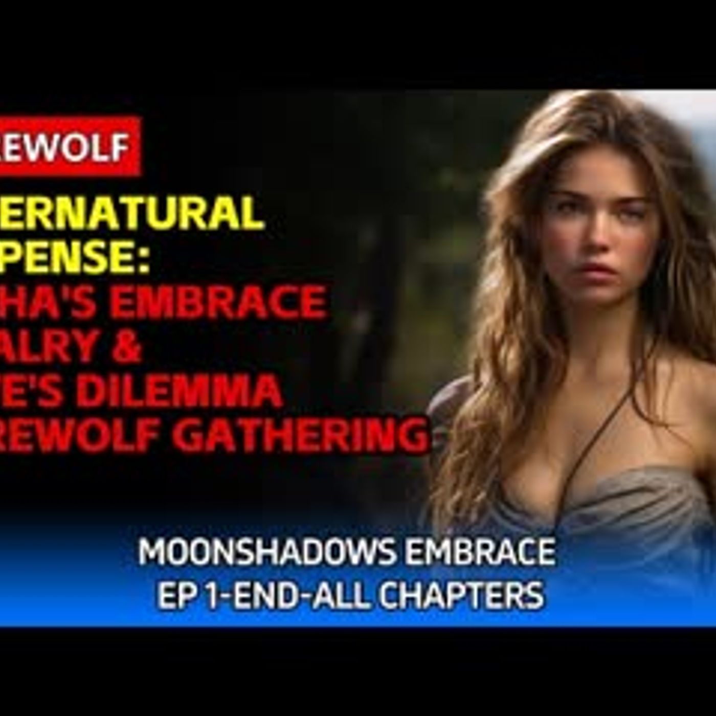 Supernatural Suspense Alpha's Embrace   Rivalry & Love's Dilemma   Werewolf Gathering episode artwork