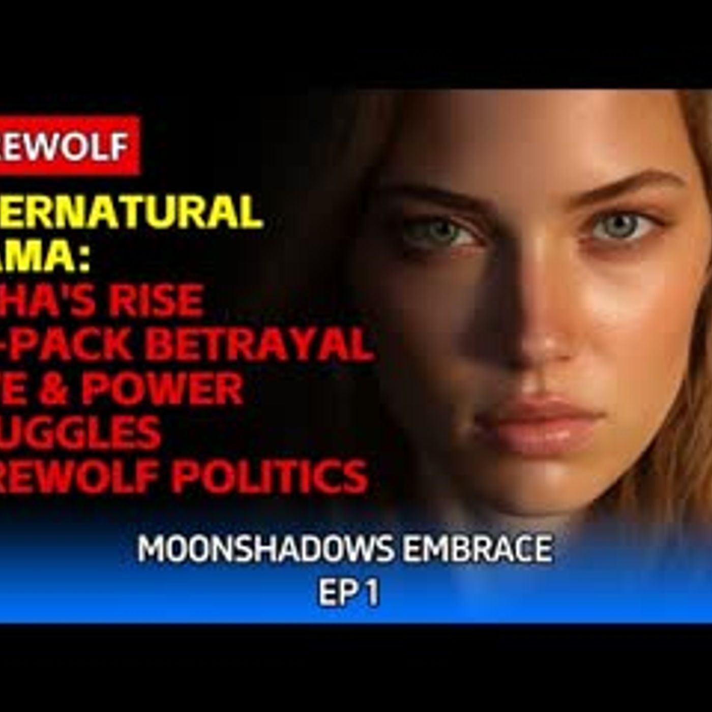 Supernatural Drama Alpha's Rise   All-Pack Betrayal Love & Power Struggles   Werewolf Politics episode artwork