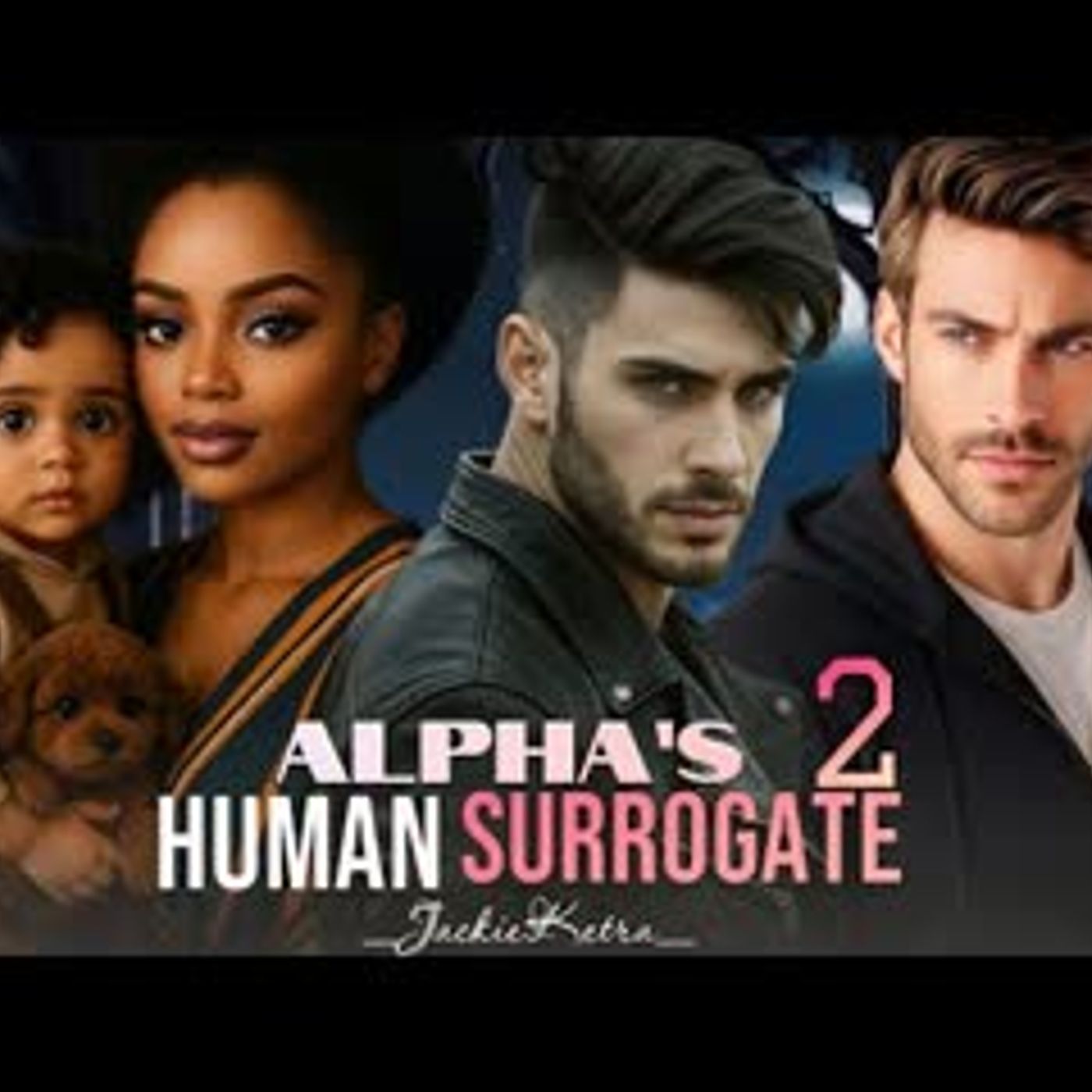 Alpha’s Human Surrogate – Book Two Episode  2 episode artwork