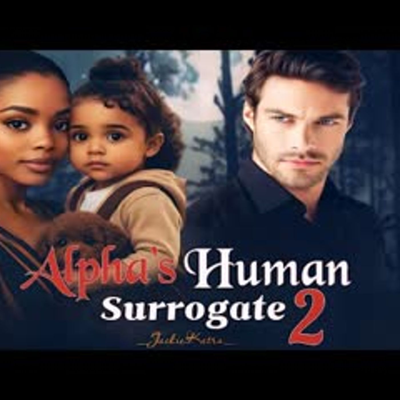 Alpha’s Human Surrogate – Book Two Episode  5 episode artwork