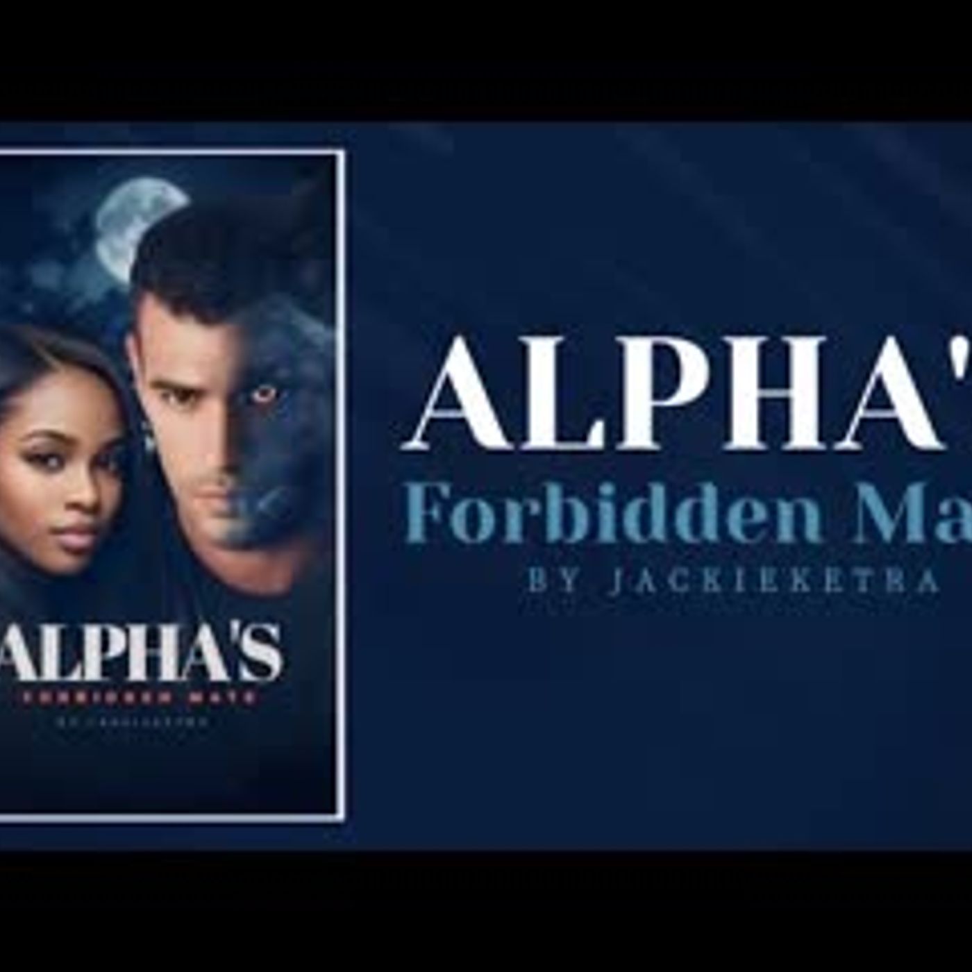 ALPHA'S FORBIDDEN MATE   episode 1,2,3 #glimpse #audiobook episode artwork
