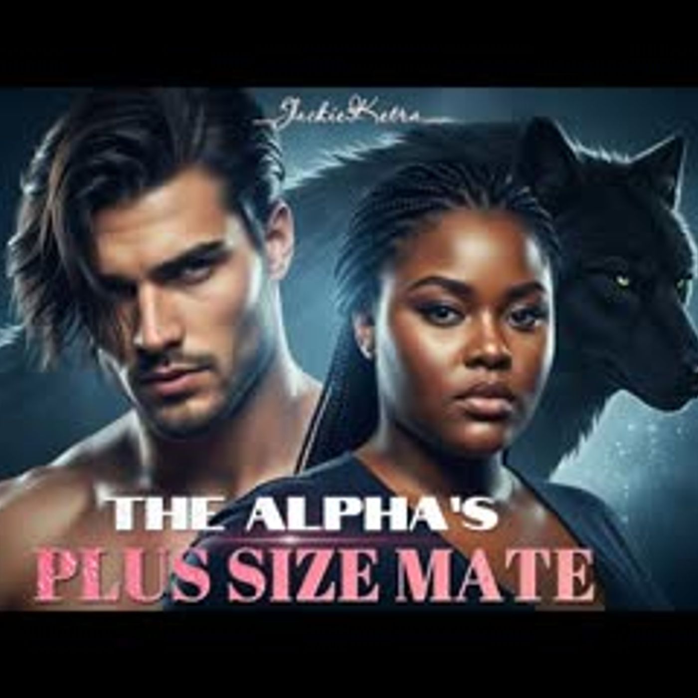 The Alpha’s Plus Size Mate – An Enemies to Lovers Paranormal Romance Audiobook episode artwork