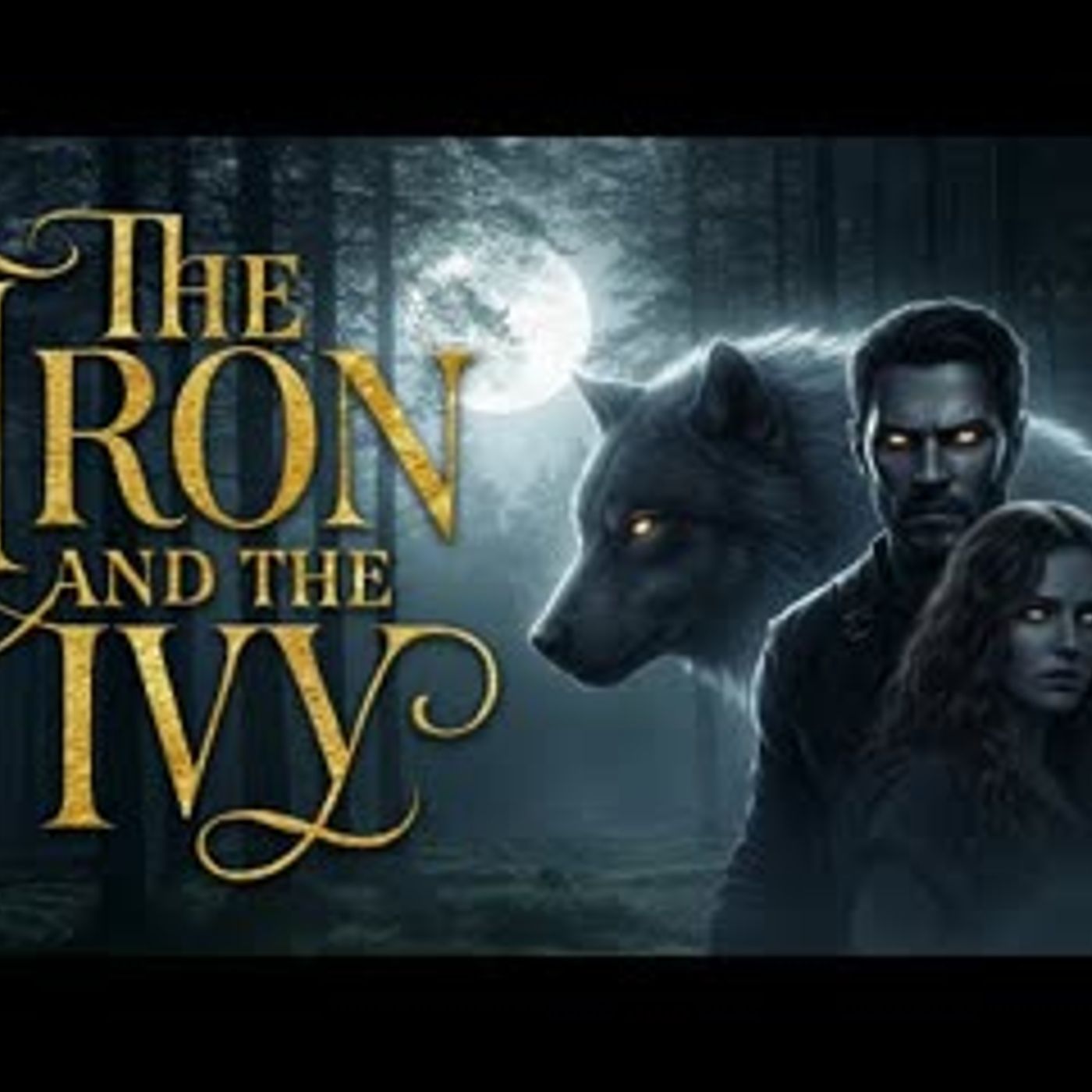 The Iron and the Ivy   A Werewolf Shifter Romance Audiobook episode artwork