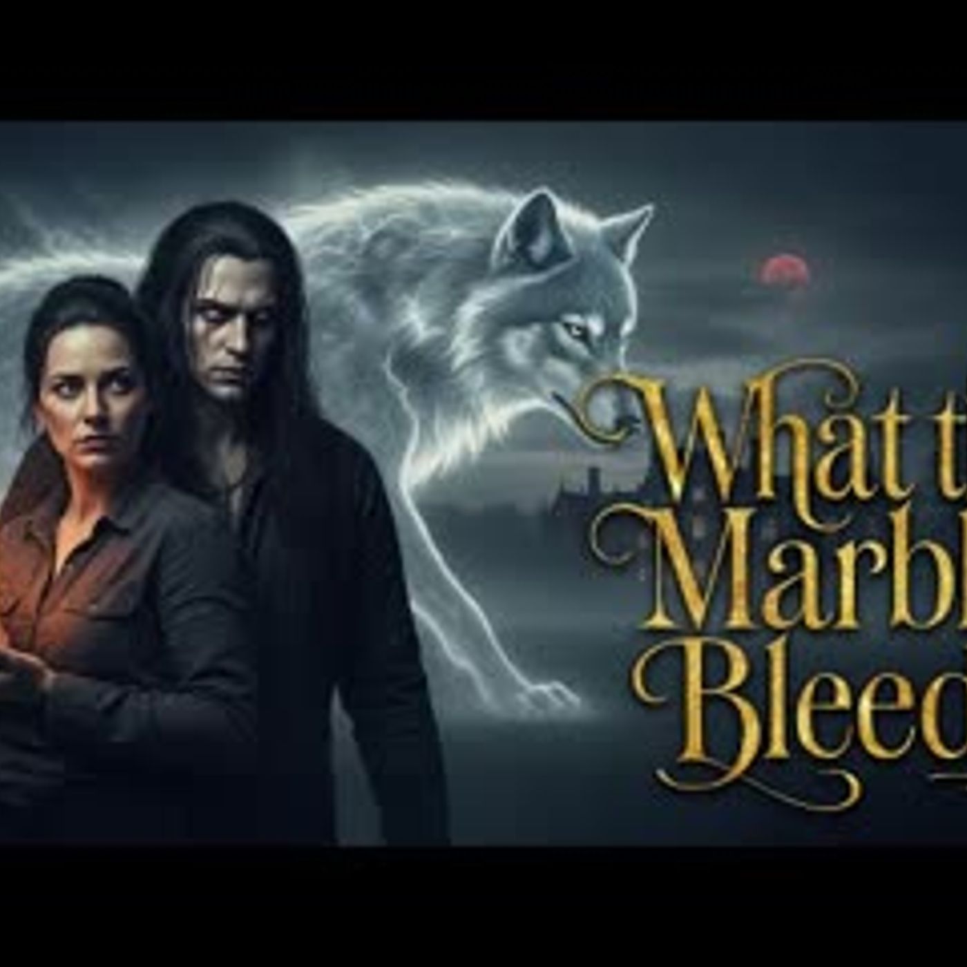 What the Marble Bleeds   A Werewolf Shifter Romance Audiobook episode artwork