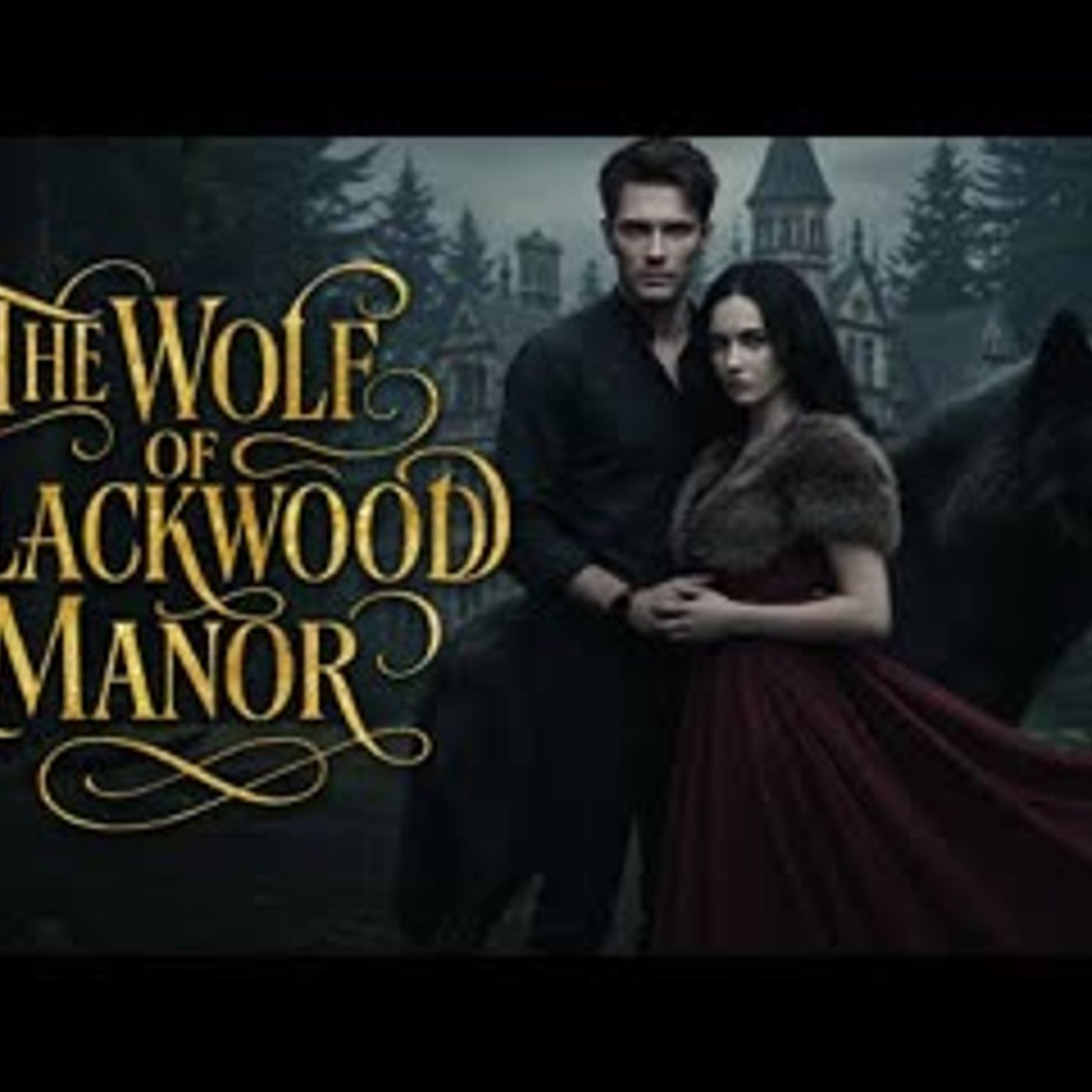The Wolf of Blackwood Manor   A Werewolf Shifter Romance Audiobook episode artwork