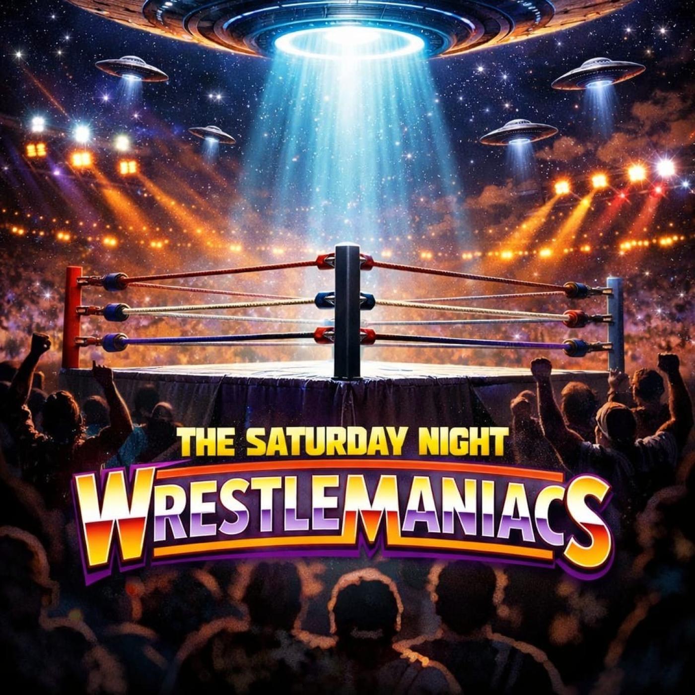 The Saturday Night WreslteManiacs