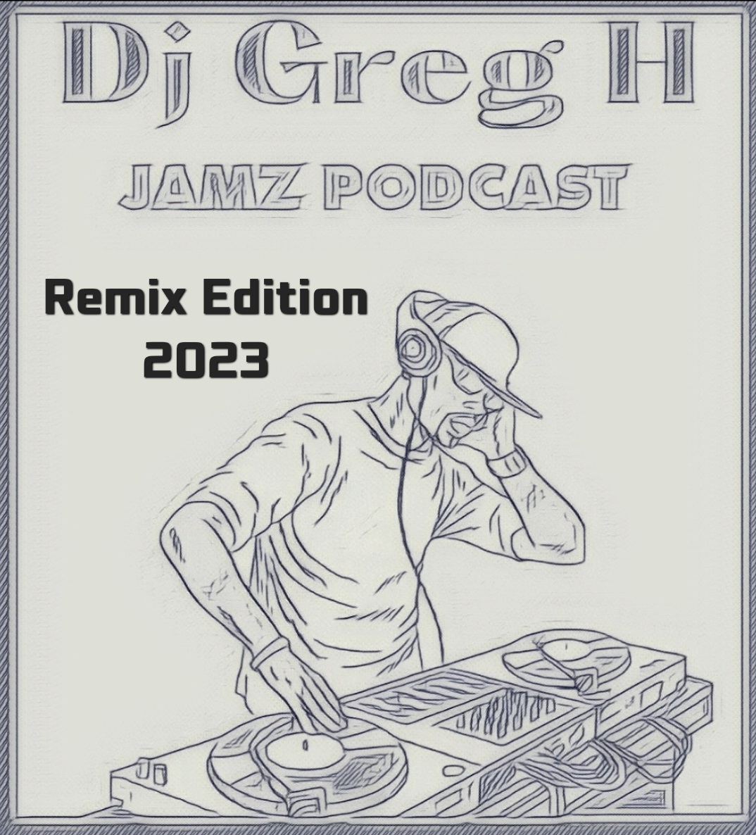 Jamz Podcast Remix Edition 2023