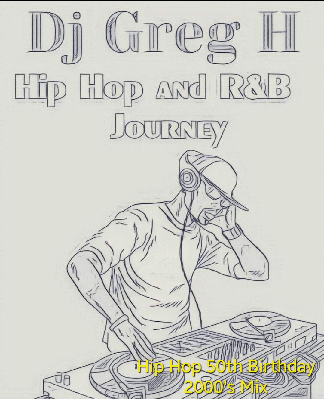 Hip Hop and R&B Journey- Hip Hop 50th Birthday 2000's Mix
