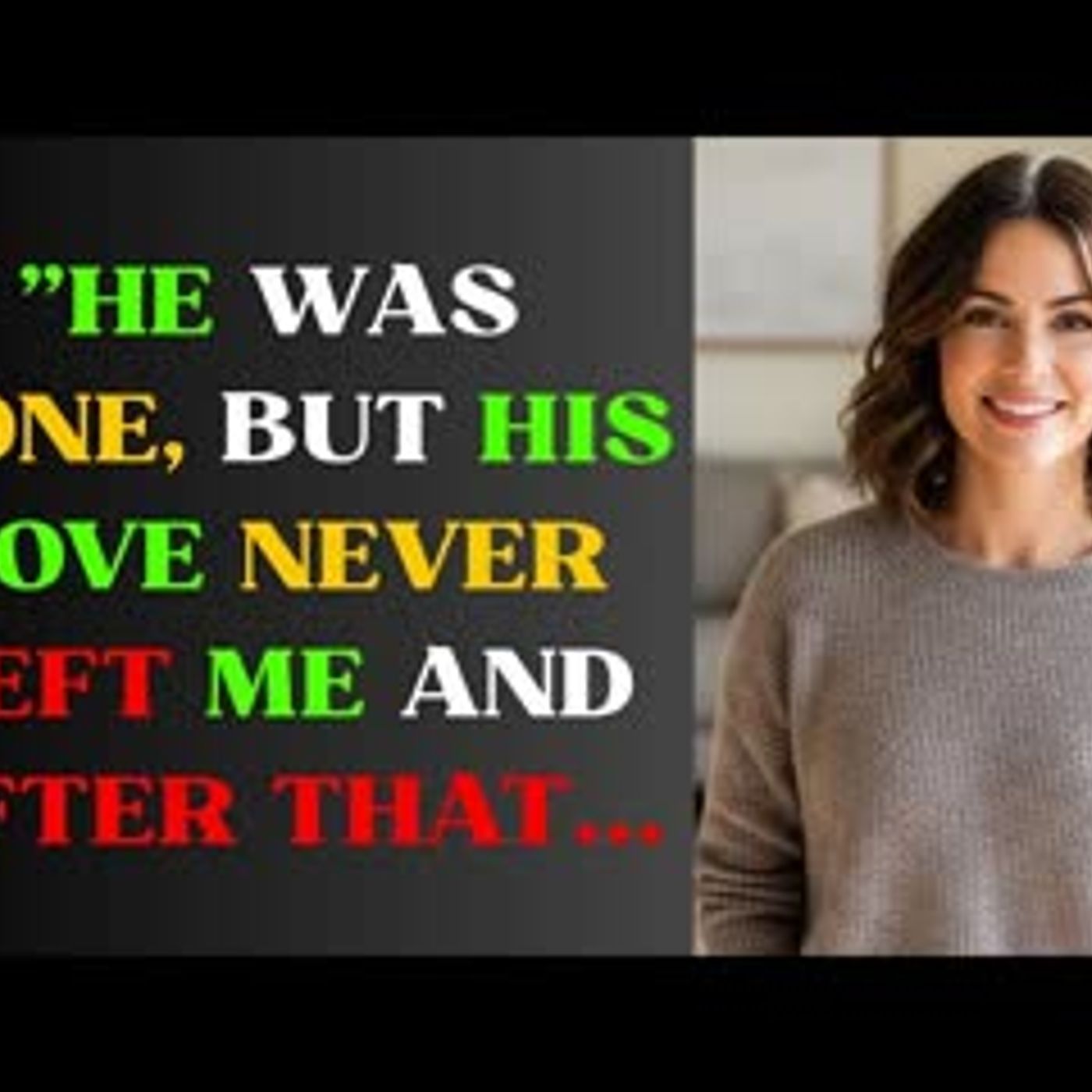 He Was Gone, But His Love Never Left Me  Adult Stories episode artwork