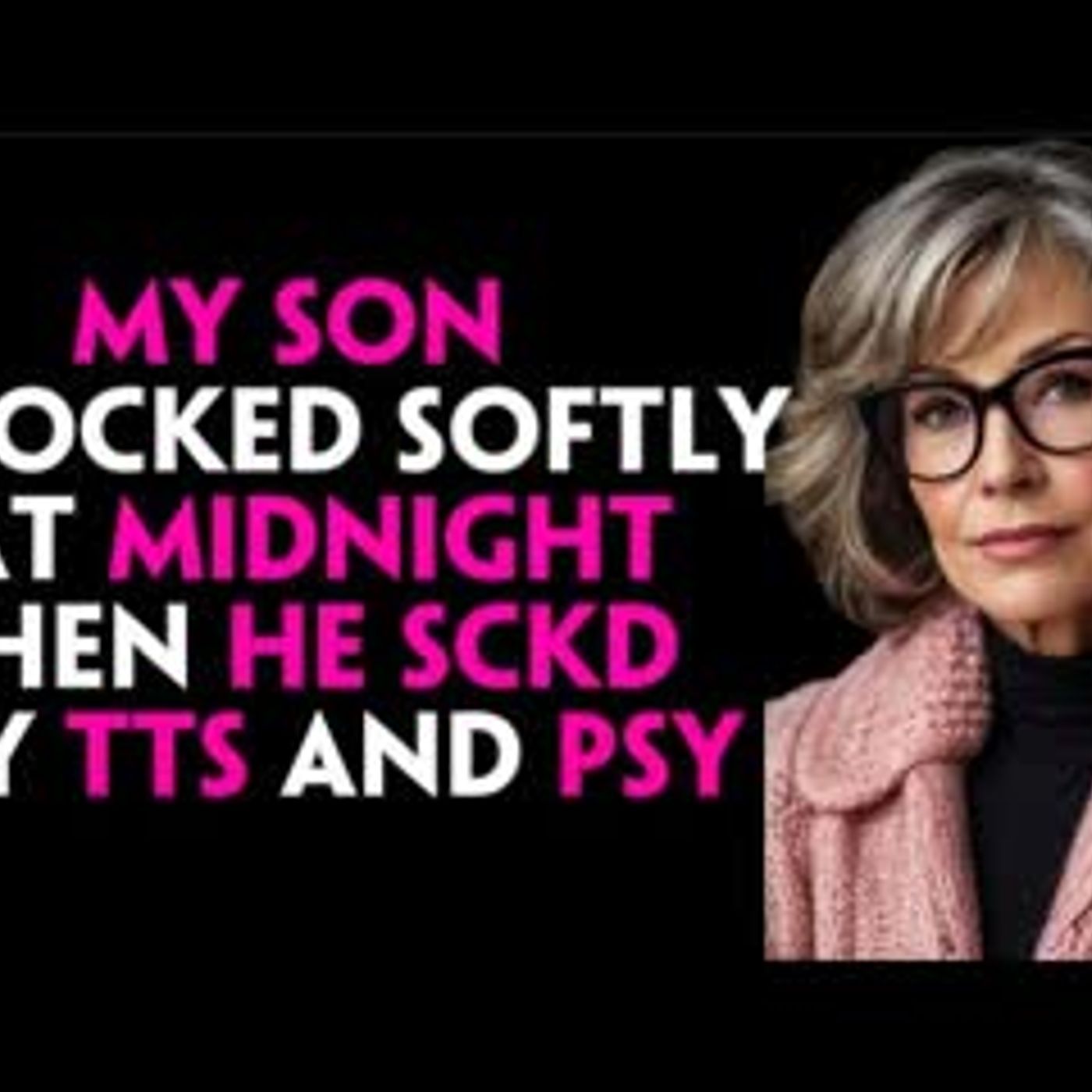 My Son Knocked Softly at Midnight — His Words Still Weigh on Me episode artwork