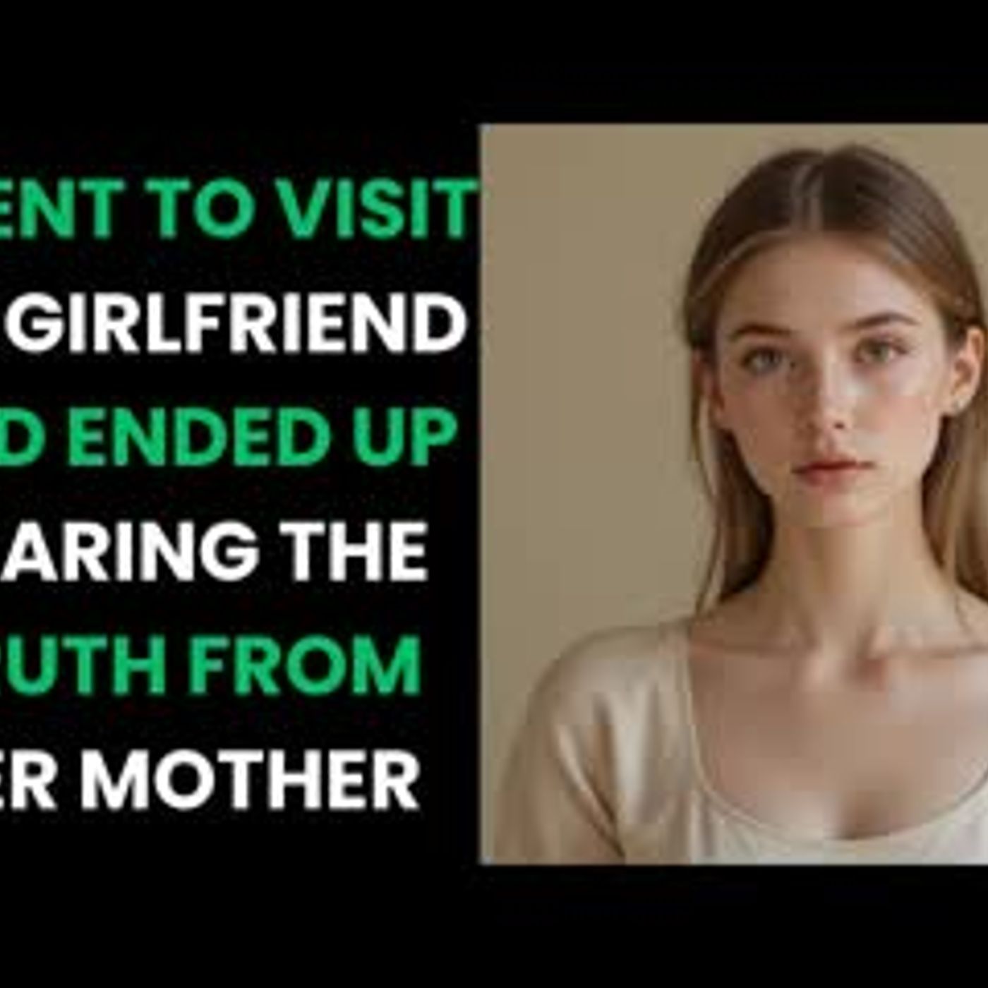 I Just Wanted to See My Girlfriend But Her Mother’s Words Changed Everything  Romantic Adult Stories episode artwork