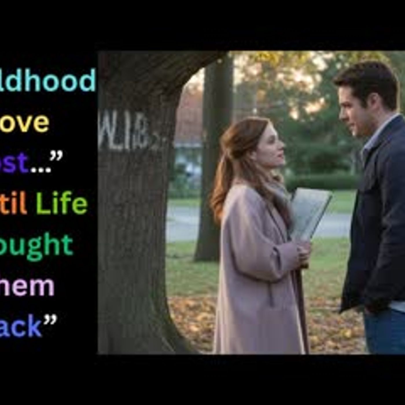 They Were Childhood Sweethearts—Then Life Brought Them Back Together   Romantic Stories episode artwork