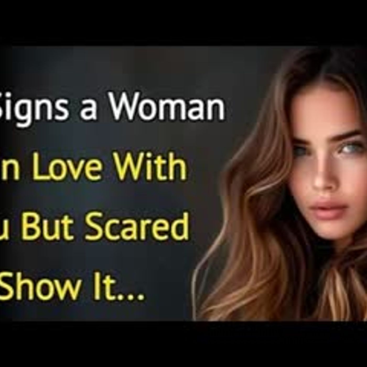 6 Signs a woman is in love with you, But Scared to Show it episode artwork
