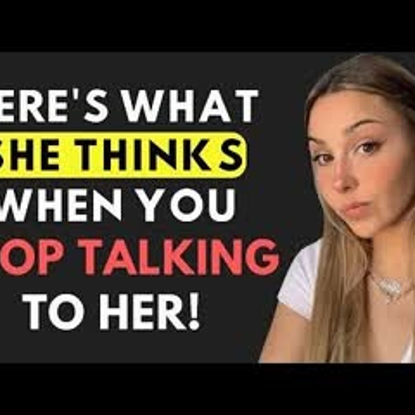 A Woman Will Do This When You Stop Contacting Her   Female Psychology Explained episode artwork