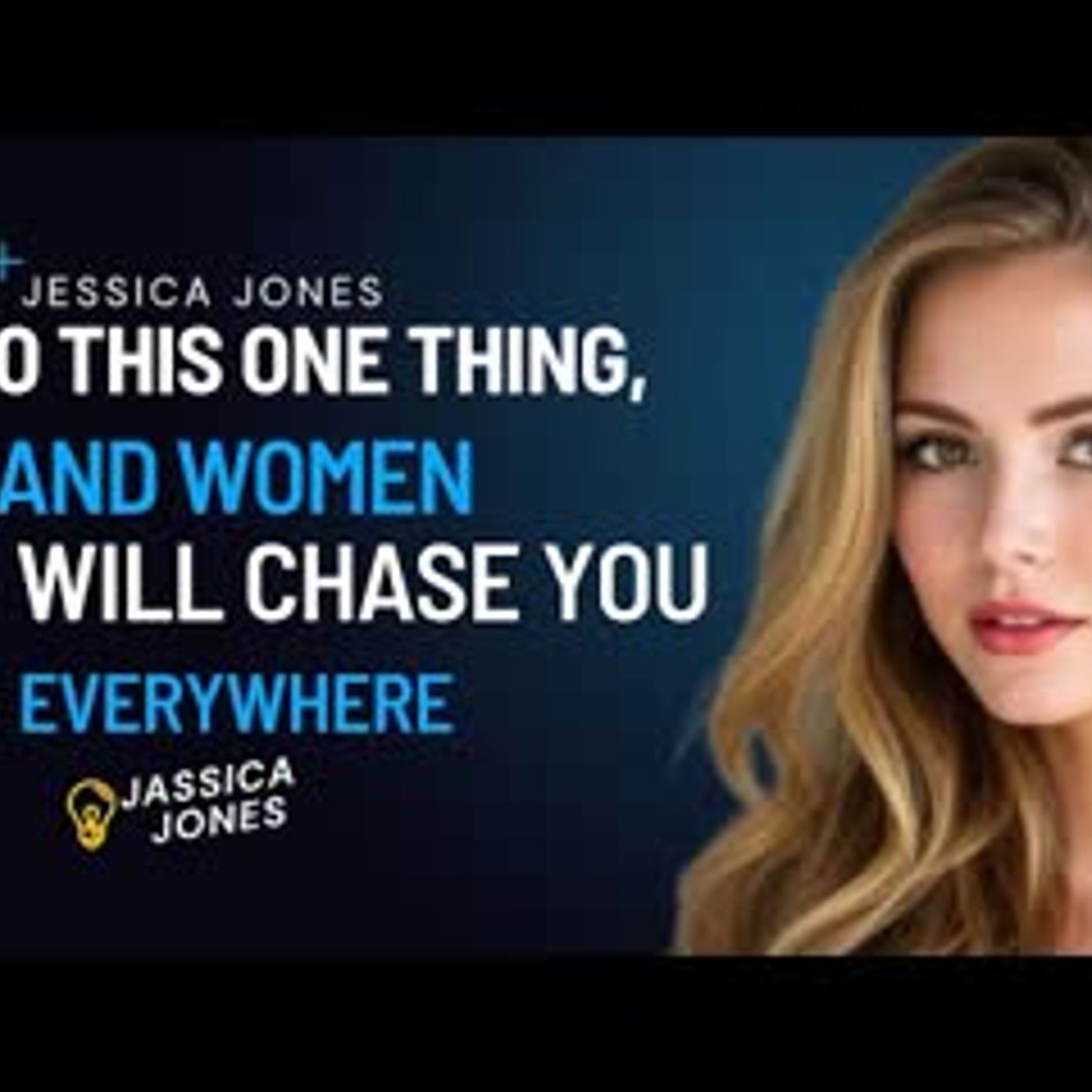 Do This ONE Thing, And Women Will Chase You FOREVER episode artwork