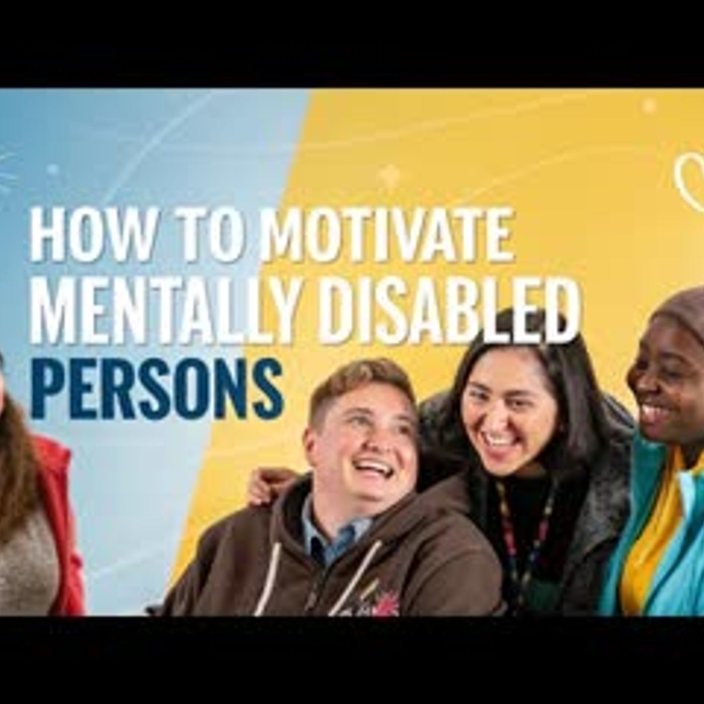 How to Motivate Mentally Disabled Persons   Inspire Hope & Build Confidence episode artwork
