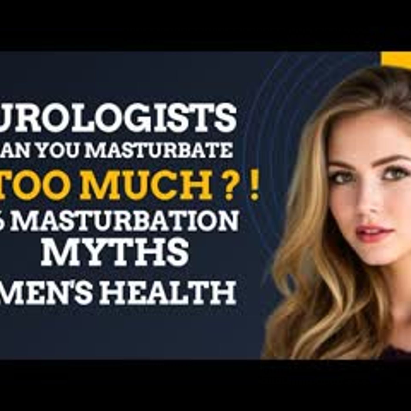 UROLOGIST Can You Masturbate Too Much!   DEBUNKS 6 Masturbation Myths   Men's Health episode artwork