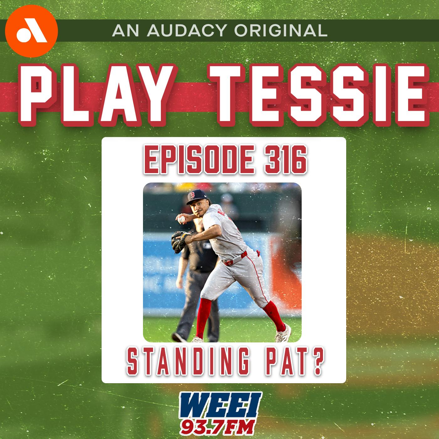 Episode 316 - Are the Sox Gonna Get a Guy or Is This It?