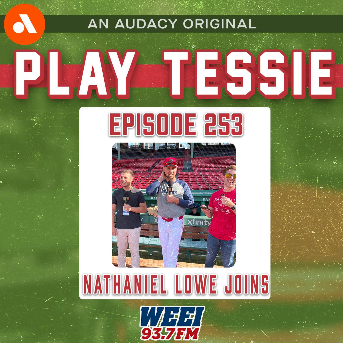Episode 253 - Nathaniel Lowe Joins!