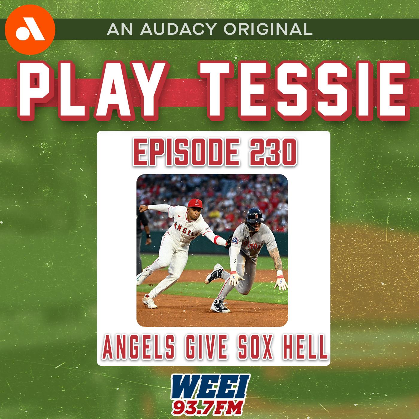 Episode 230 - Angels Give Sox Hell