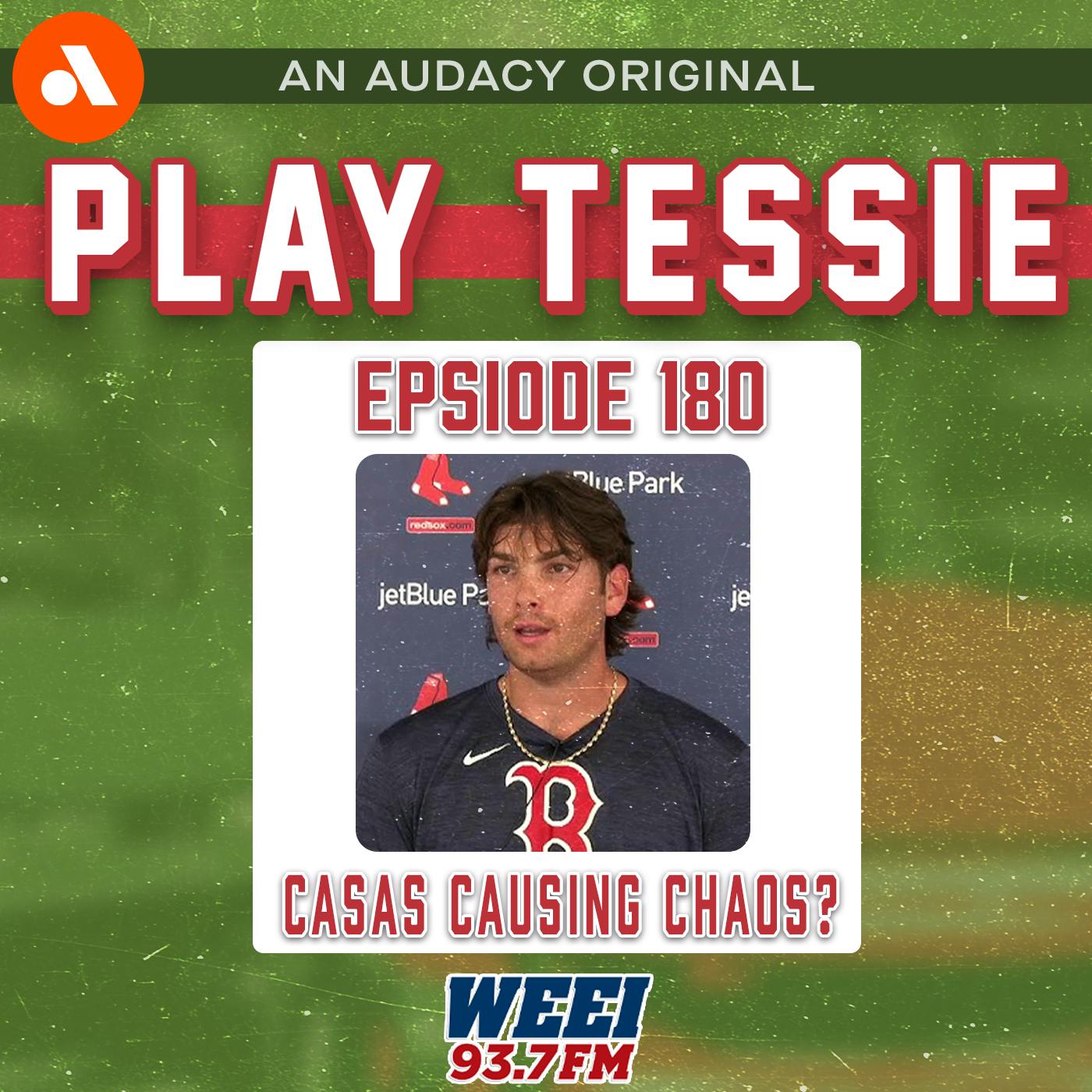 Episode 180 - Triston Casas Taps into the Drama