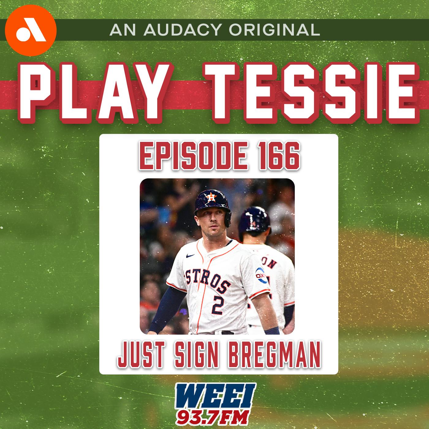 Episode 166 - Just Sign Alex Bregman!
