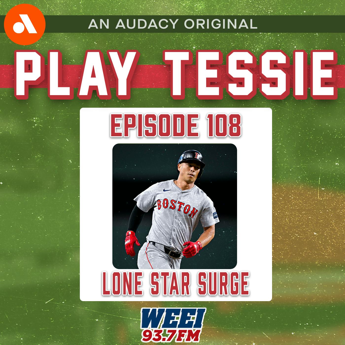 Episode 108 - Wilyer Abreu Beams up the Bats in Arlington