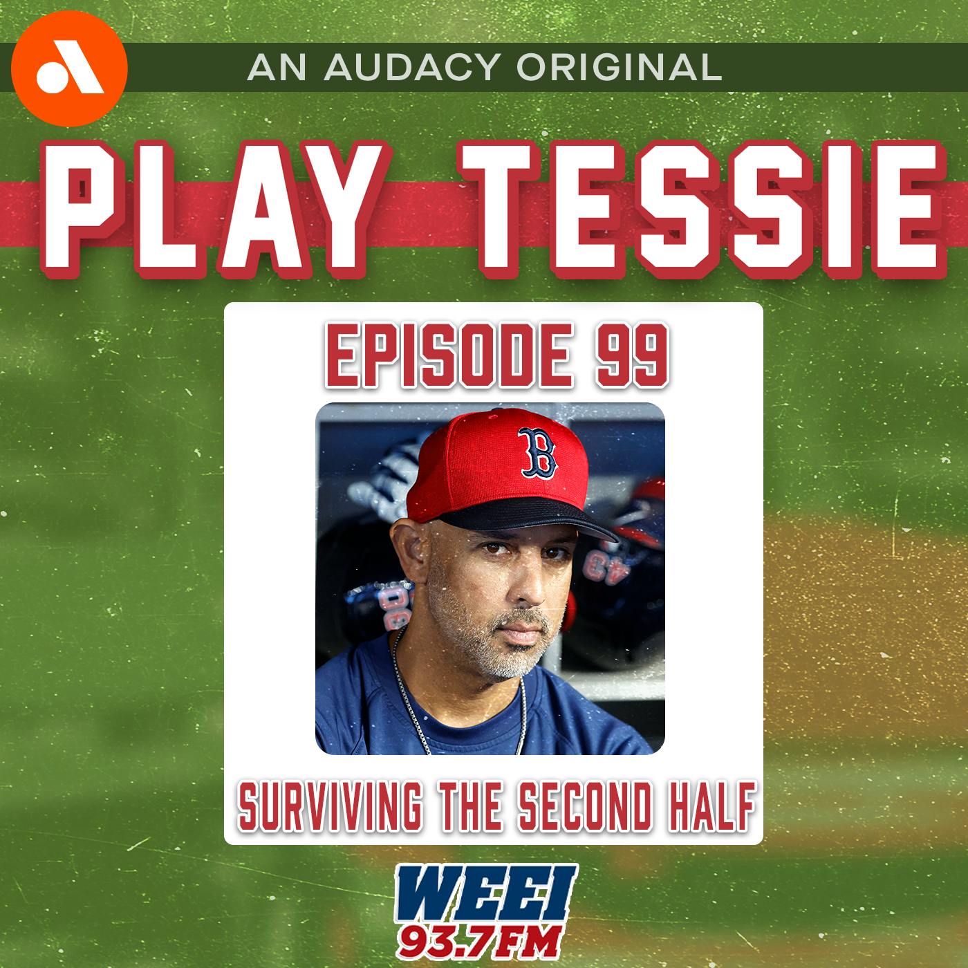 Episode 99 - A Lot Lies for Alex Cora in the Second Half