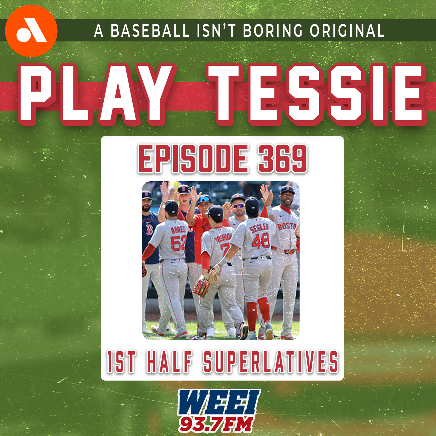 Episode 369 - Red Sox Sweep 9-Game Road Trip; First Half Superlatives episode artwork