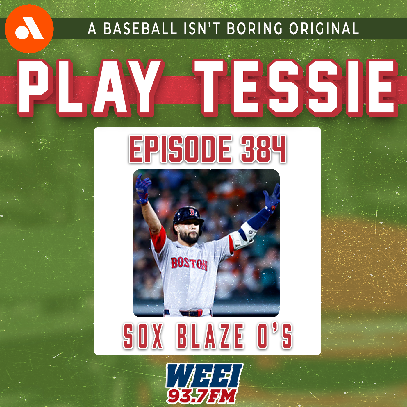 Episode 384 - Red Sox Blaze Through Orioles; Pitching Looks Phenomenal episode artwork