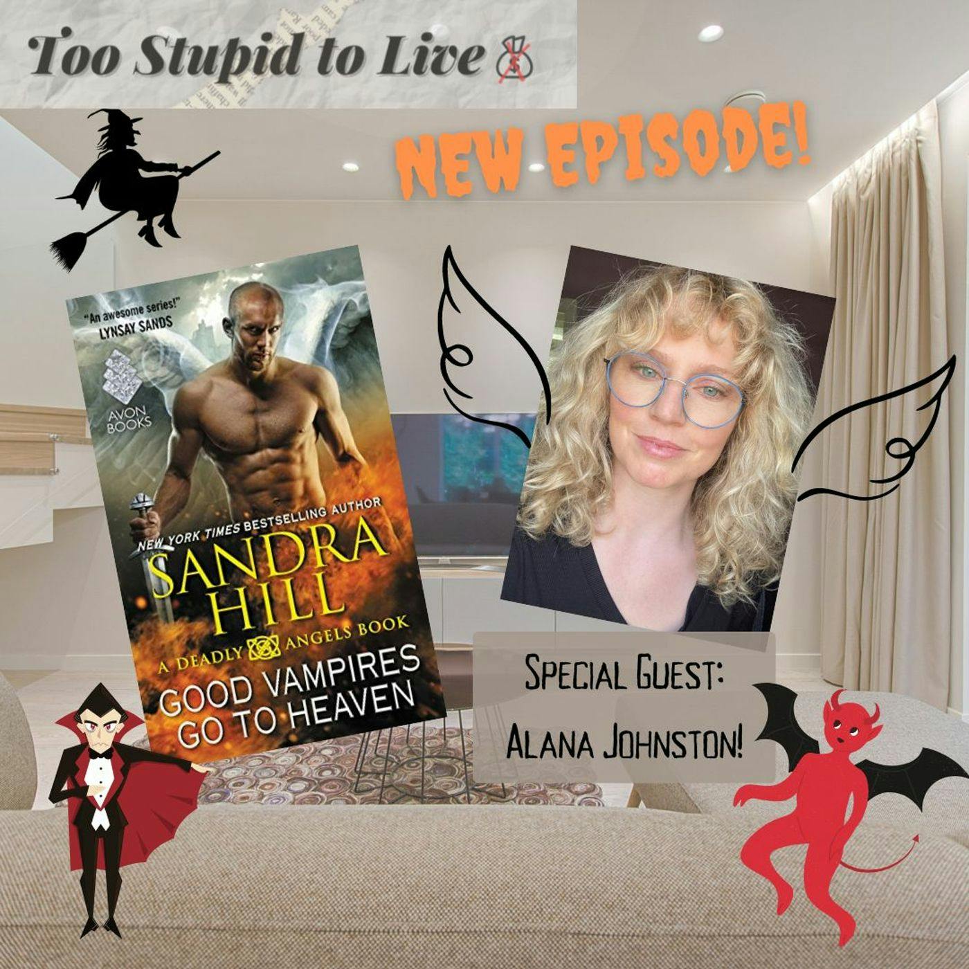 Good Vampires Go to Heaven with Alana Johnston