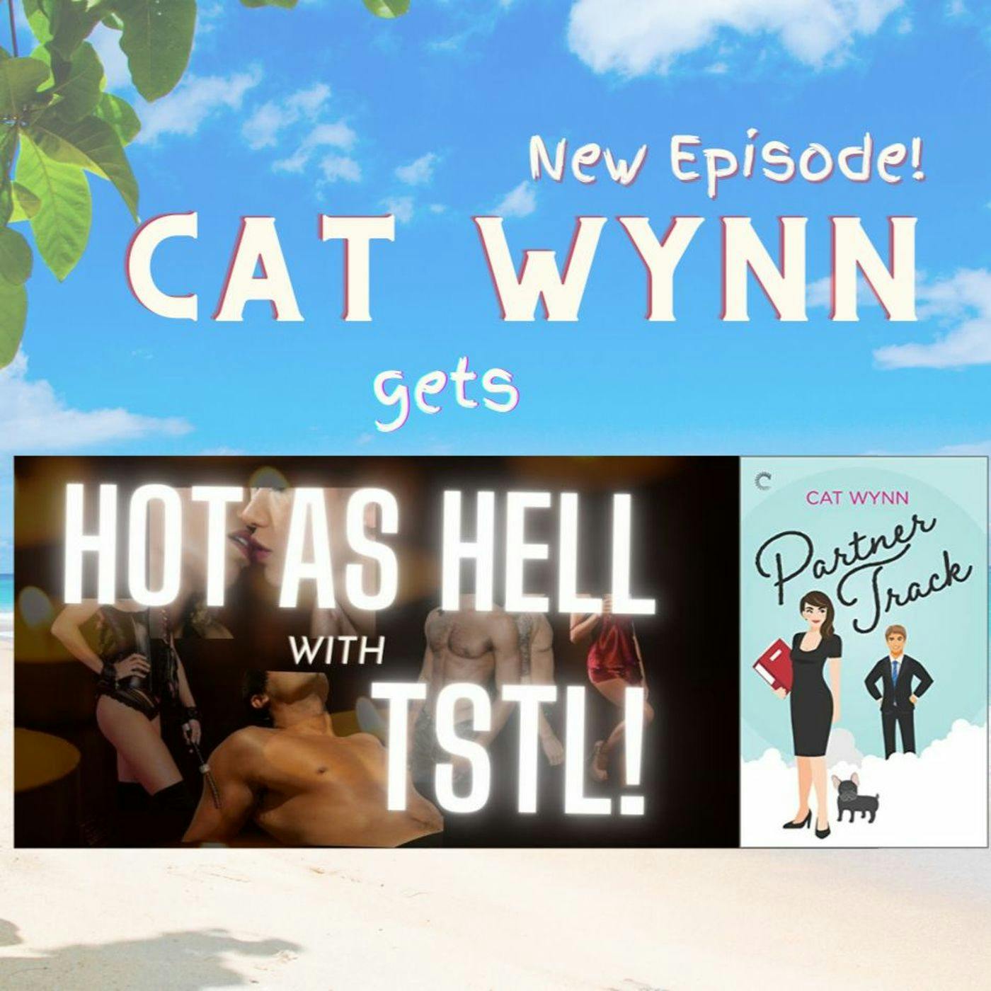 CAT WYNN gets HOT as HELL with TSTL!
