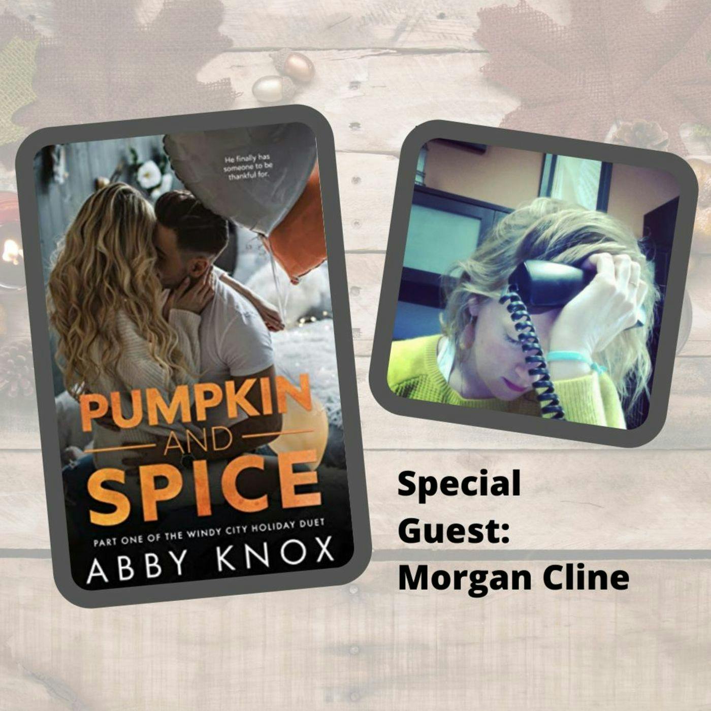 Pumpkin and Spice with Morgan Cline episode artwork