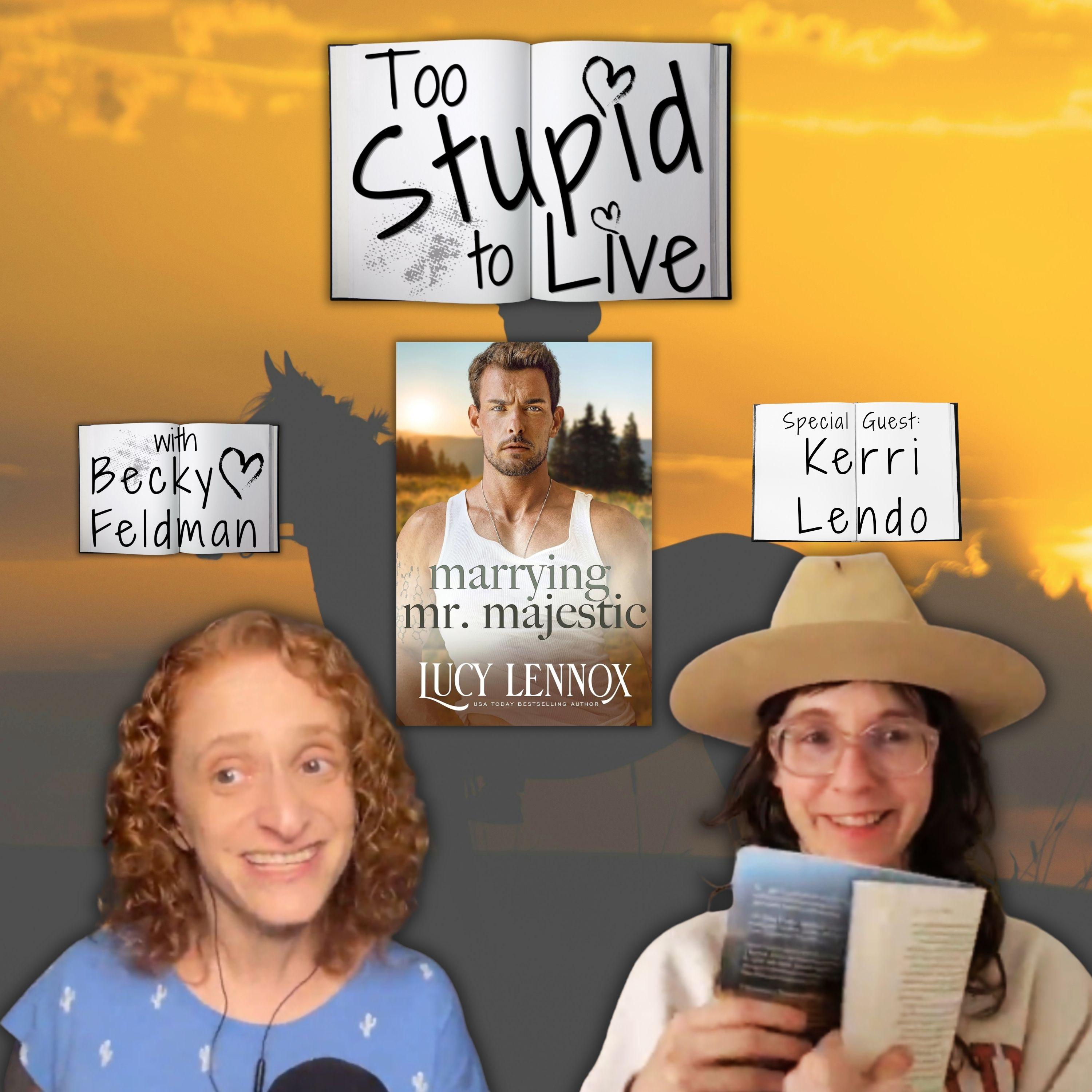 Whoa Cowboy! This Billionaire Romance Novel Ventures to the Wild, Wild West (Marrying Mr. Majestic with Kerri Lendo)