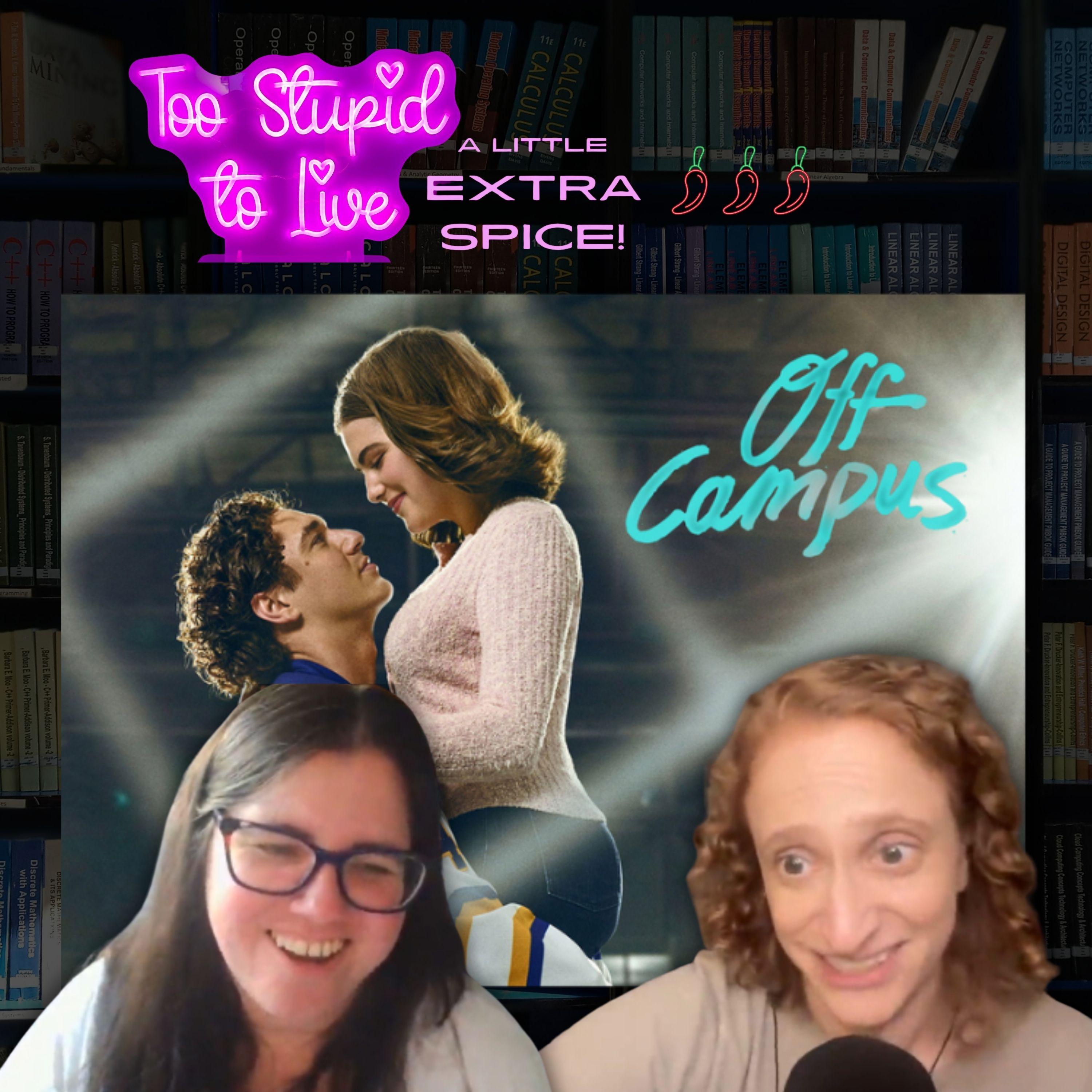 Off Campus on Amazon: Why Millennials in Their 40s LOVE IT! (TSTL with a Little Extra Spice)