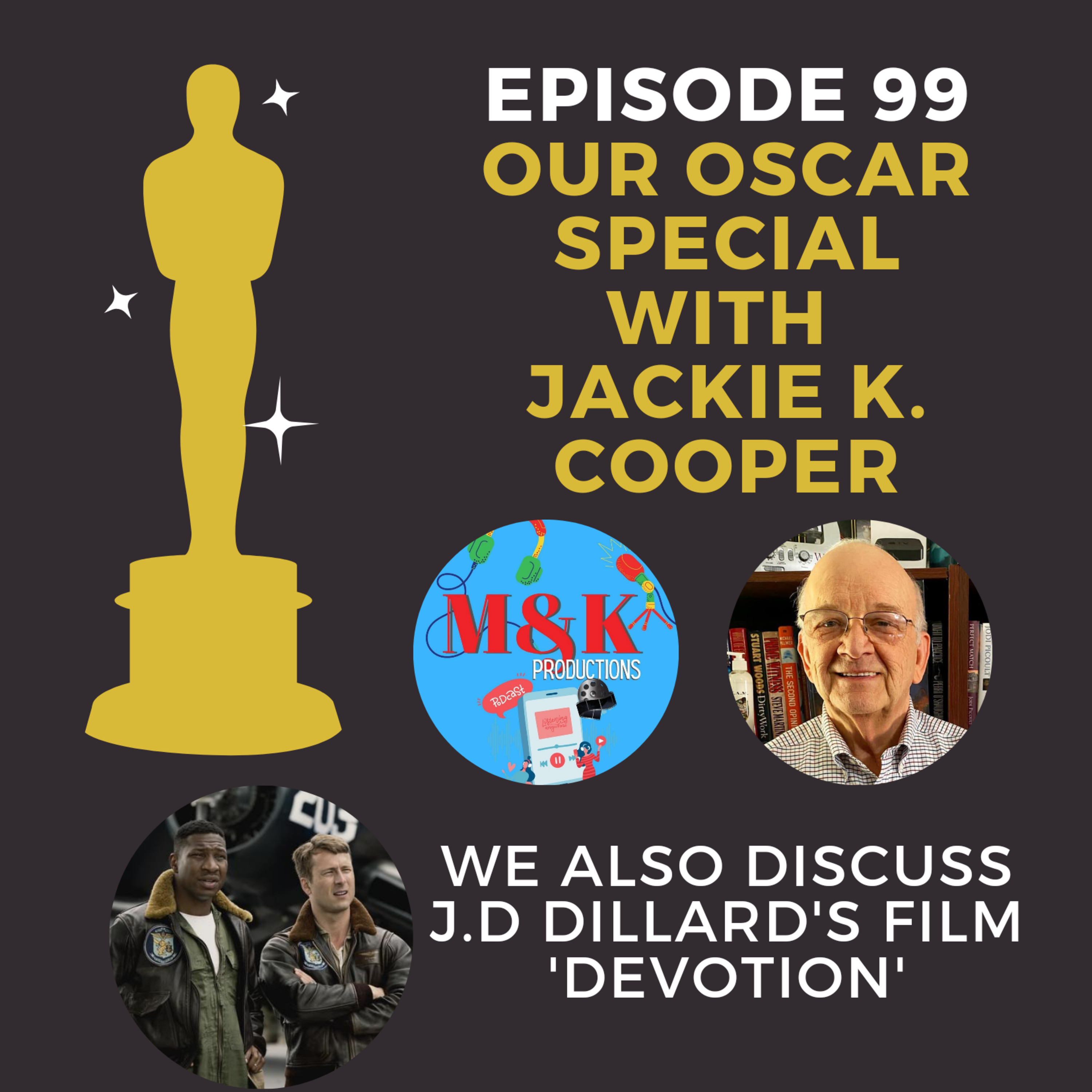 The Oscar Special/Devotion Review 99th Episode (M&K Productions Podcast) episode artwork
